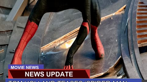 Tom Holland Teases Spiderman Brand New Day Wil