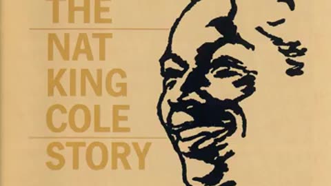 Somewhere Along the Way - Nat 'King' Cole (1952)