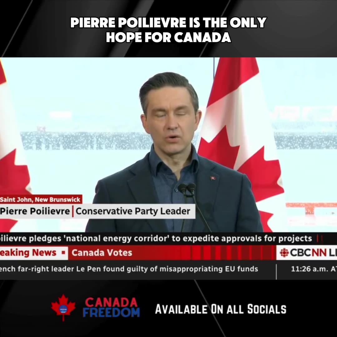 Pierre Poilievre Is The Last Hope For Canada