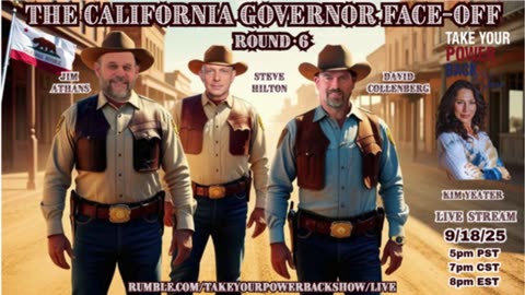 Take Your Power Back California Governor Face-Off Round 6 is your battle cry!