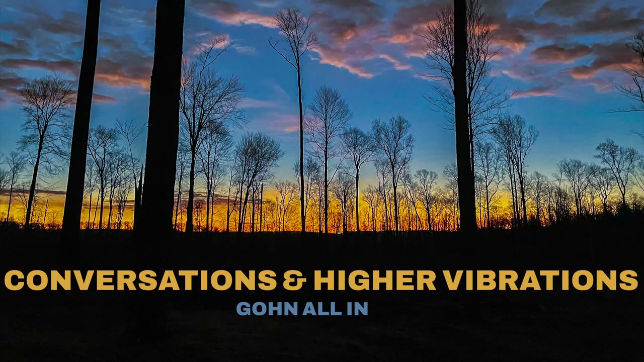 Interview of Gohn All In by The Black Sand Journals - Episode 6 of Conversations & Higher Vibrations
