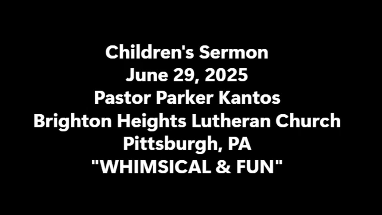 WHIMSICAL & FUN in a children's sermon