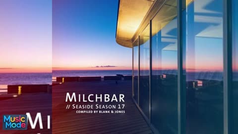 Blank & Jones - Milchbar - Seaside Season 17 (2025)