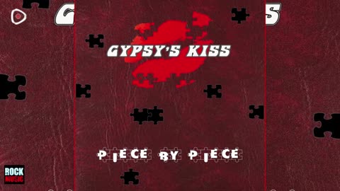 Gypsy's Kiss - Piece by Piece (2025)
