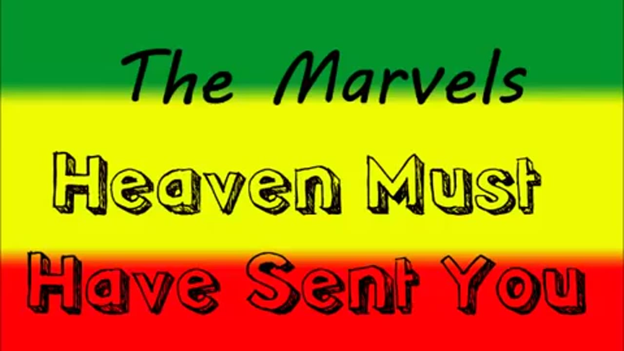 The Marvels - Heaven Must Have Sent You
