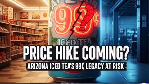 Is Arizona Iced Tea Finally Raising Its Iconic 99-Cent Price?