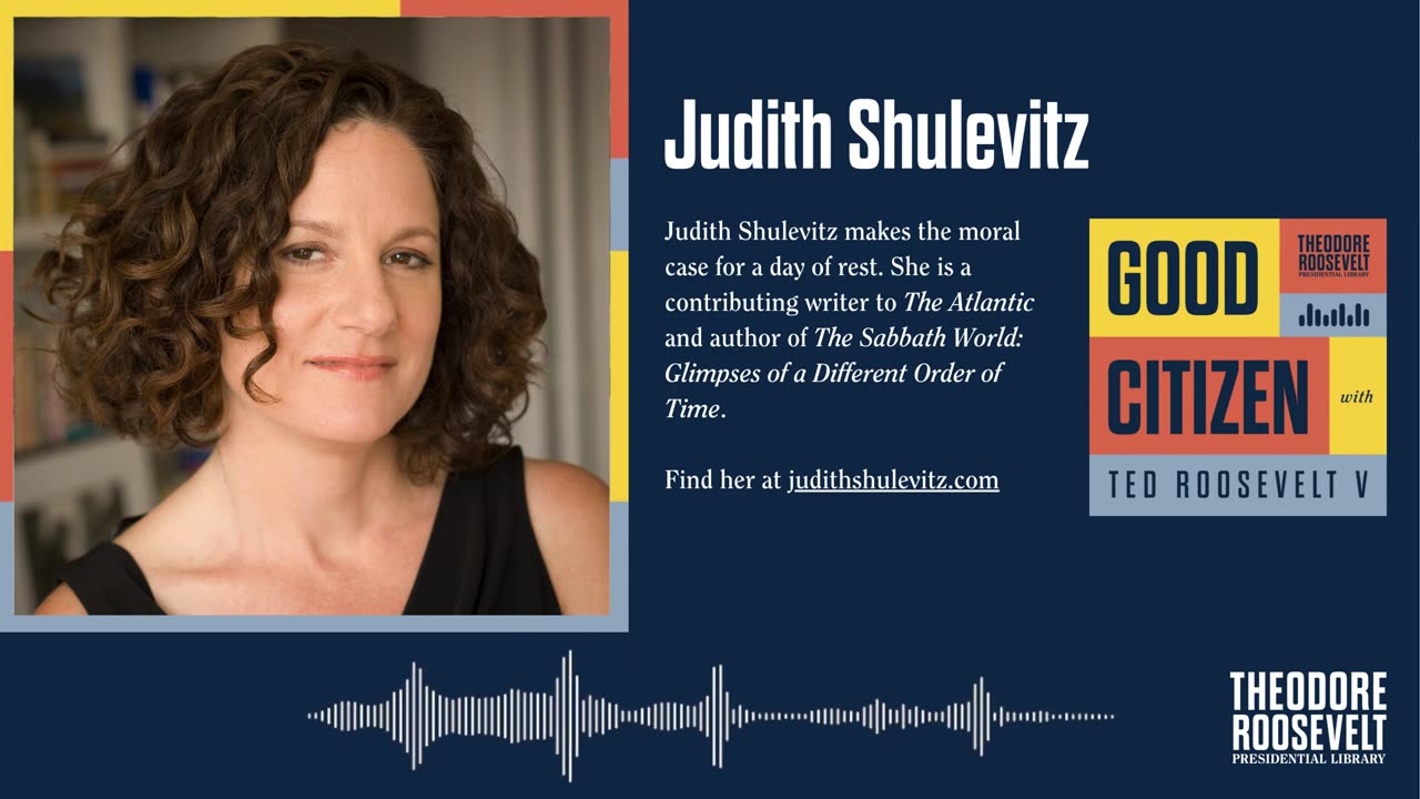 Good Citizen Ep. 35 with Judith Shulevitz