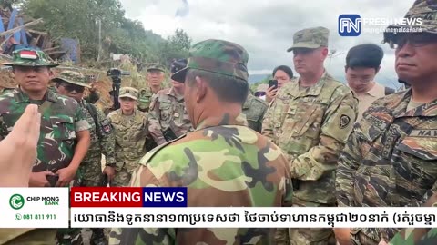 BREAKING NEWS: Cambodian military chief tells military attachés and embassies in 13 countries.