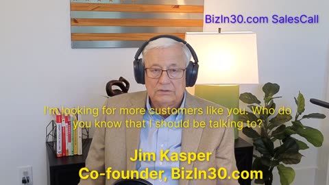 BizIn30.com SalesCall Mini Podcast: Get More New Customers! Ask for Referrals!