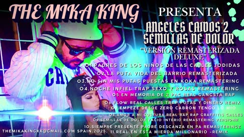 THE MIKA KING 🎤🔥💿 Angeles Caidos 2 Semillas De Dolor Deluxe Album Version Remasterizada 2025 Disco