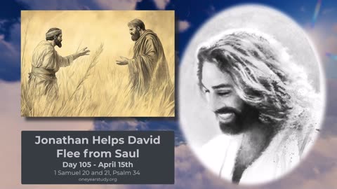 Jonathan Helps David Flee from Saul - Day 105 - April 15 - One Year Bible