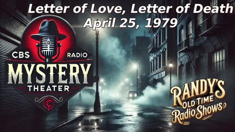 79-04-25 CBS Radio Mystery Theater Letter of Love, Letter of Death