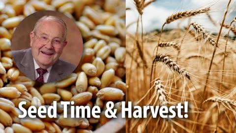 SEED TIME AND HARVEST! – John 12:24-25 Devotional by Pastor Cecil A. Thompson