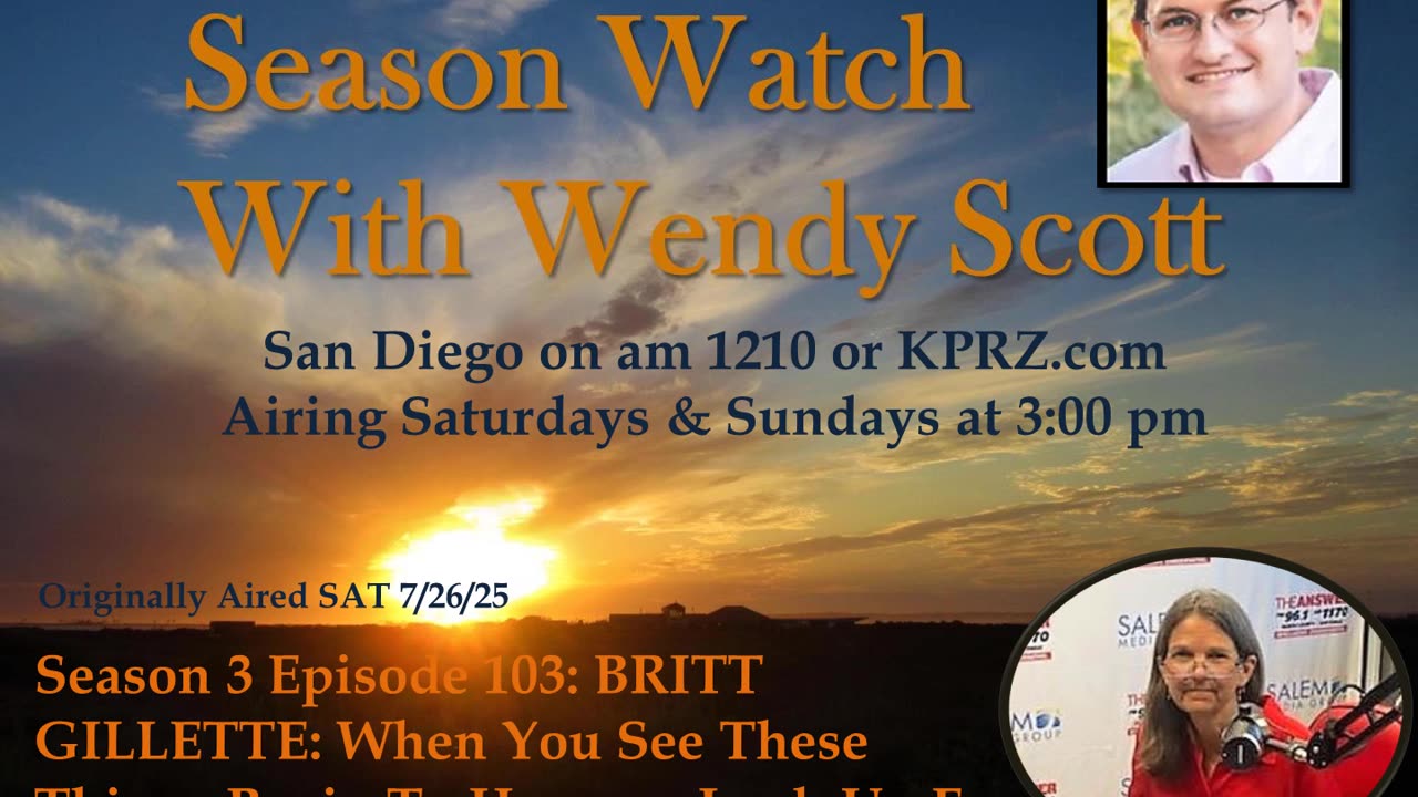 Season 3 Episode 103: BRITT GILLETTE: When You See These Things Begin To Happen, Look Up!