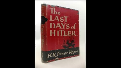 The Last Days of Hitler by Hugh Trevor Roper (Full Audiobook)