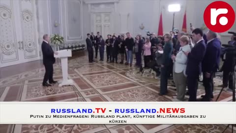 Russland plant, künftige Militärausgaben zu kürzen - Putin zu Medienfragen