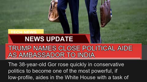 Trump Names Close Political Aide as Ambassador to