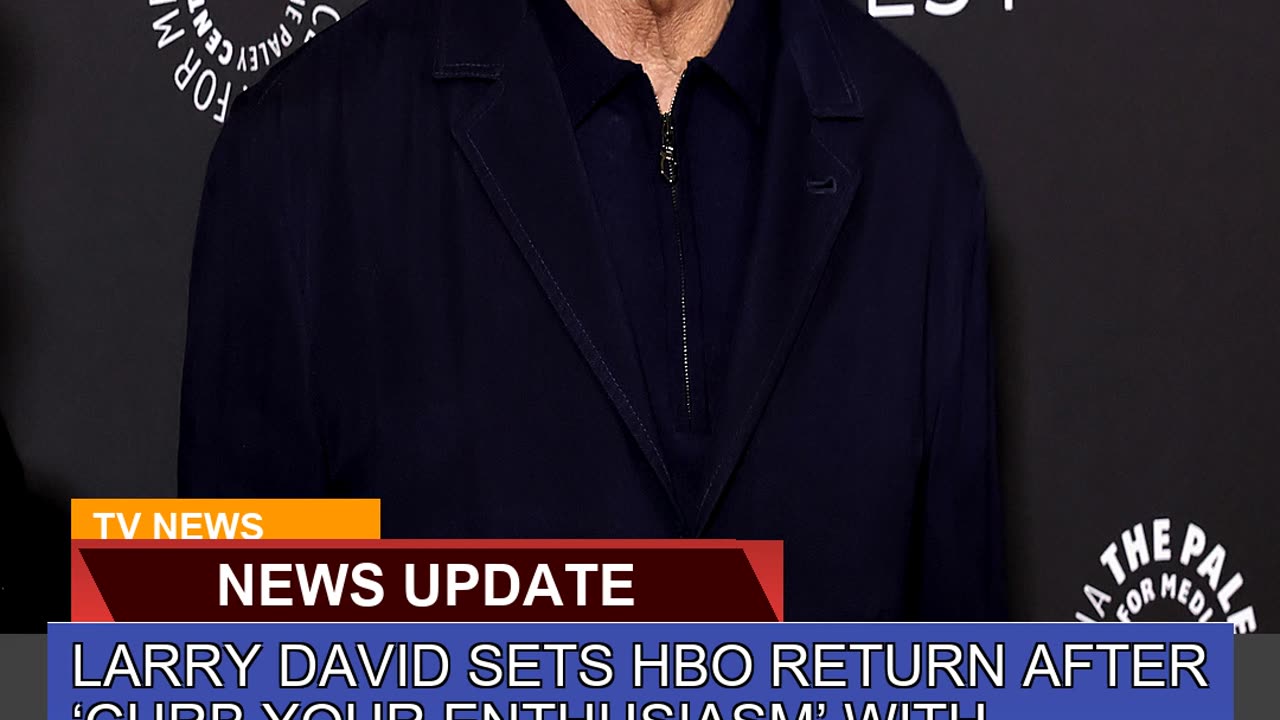 Larry David Sets Hbo Return After Curb Your Enthu