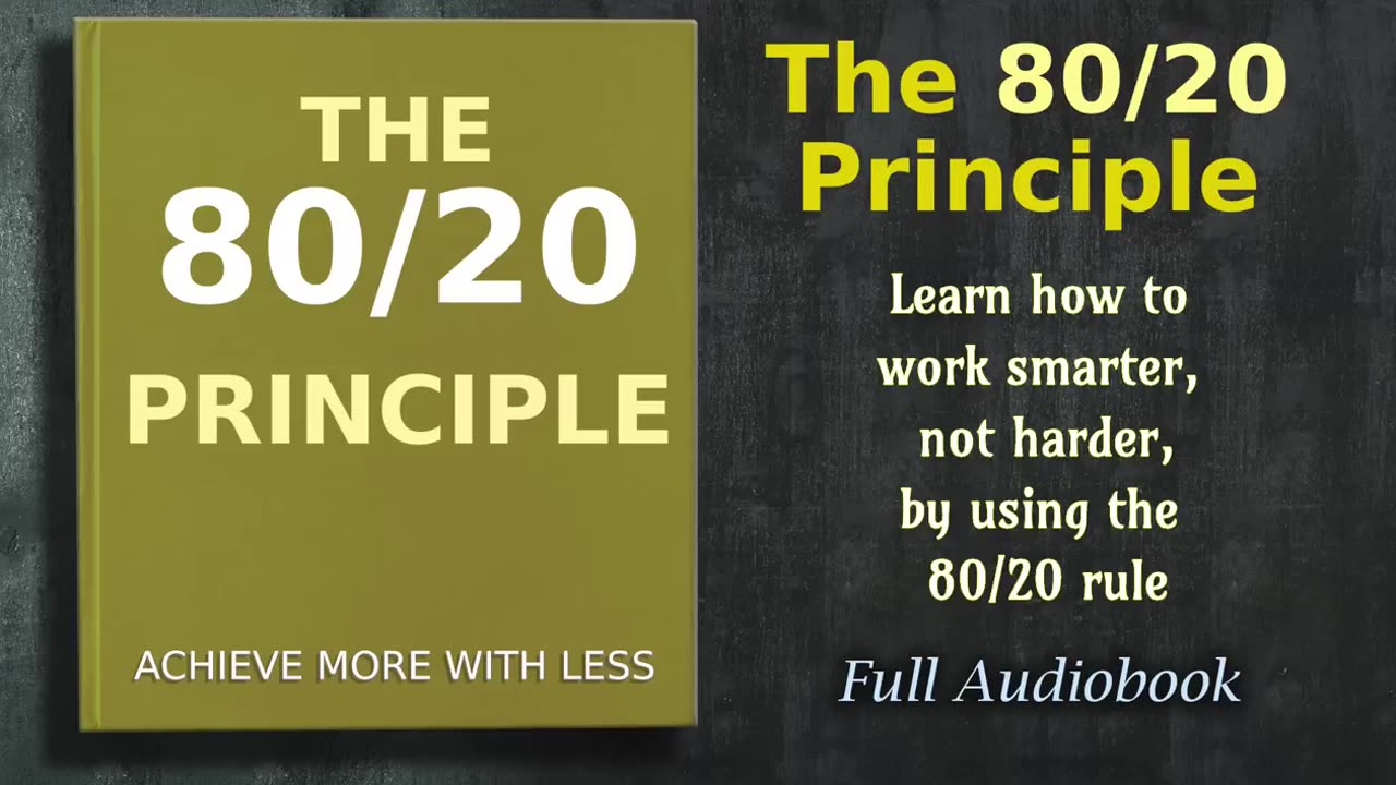 The 80/20 Principle | Achieve More with Less | Full English Audiobook