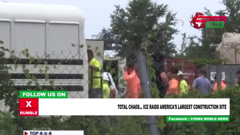 ICE raids major construction site in a sweeping immigration crackdown