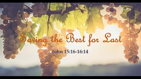 Saving the Best for Last