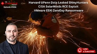 Harvard UPenn Data Leaked ShinyHunters, CISA SolarWinds RCE Exploit, VMware ESXi ZeroDay Ransomware