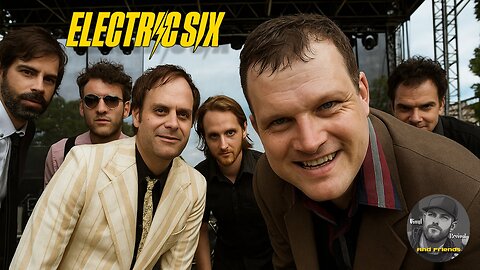 ELECTRIC SIX!!!