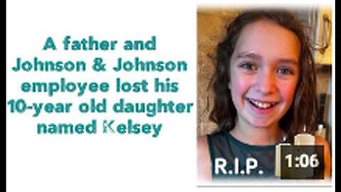 "Johnson & Johnson Employee, a Father, Mourns Loss of 10-Year Old Daughter Kelsey"