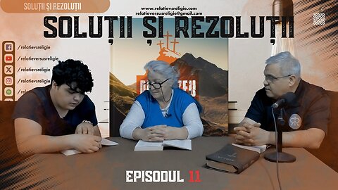SOLUȚII ȘI REZOLUȚII | EPISODUL 11 | UN PODCAST DE FAMILIE