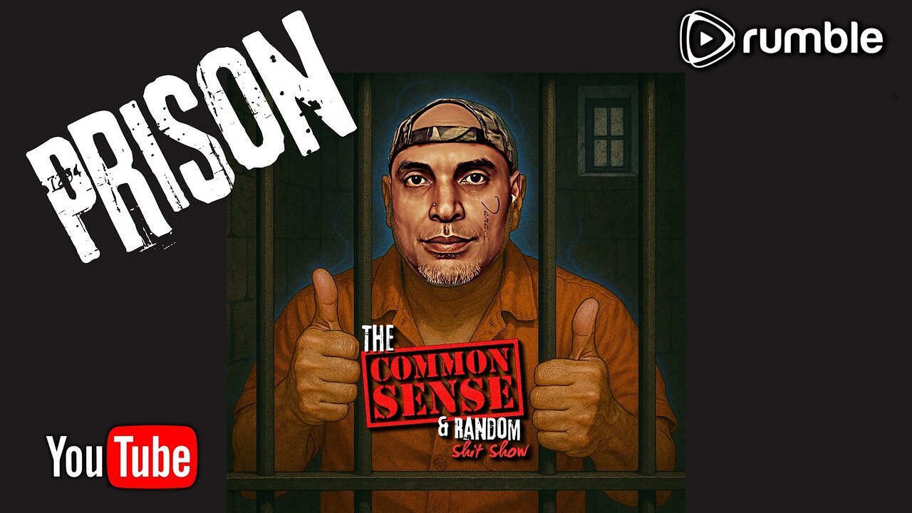 The Common Sense and Random Shit, Show (Prison)