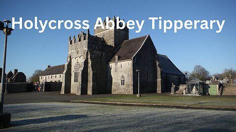 Holycross Abbey Tipperary|Ireland