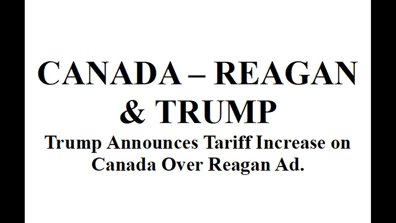 CANADA – REAGAN & TRUMP