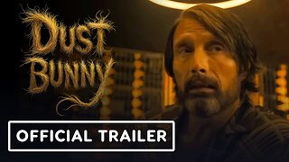 Dust Bunny - Official Trailer (2025) Mads Mikkelsen, Sigourney Weaver, David Dastmalchian
