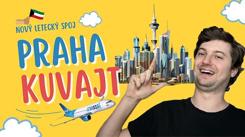 Sezónní přímá linka z Prahy do Kuvajtu je zpět! Ale zná ji vůbec někdo?