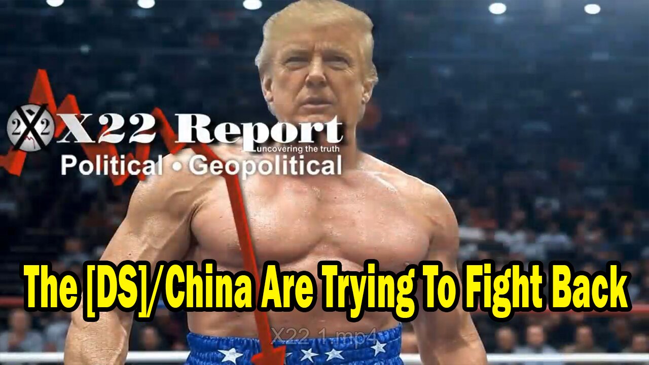 Dave Report Situation Update: The [DS]/China Are Trying To Fight Back, Trump Drops The Hammer
