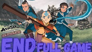 AVATAR: THE LAST AIRBENDER THE BURNING EARTH Gameplay Walkthrough FINALE & END FULL GAME