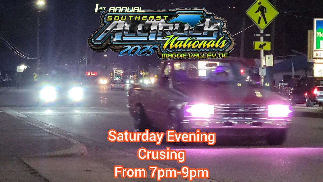 All-Truck Nationals, Saturday evening crusing (from 7pm-9pm) All Vehicles!...