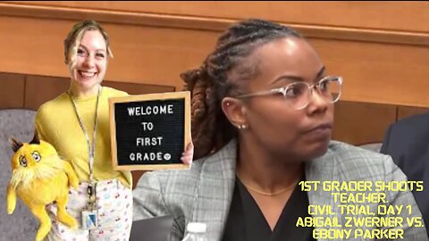 Day 1/ 1st Grader Shoots Teacher Civil Trial ~ Abigail Zwerner vs Ebony Parker