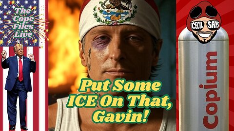 Cope Files Live - ICE ICE Baby. Commie Bums Burn LA.