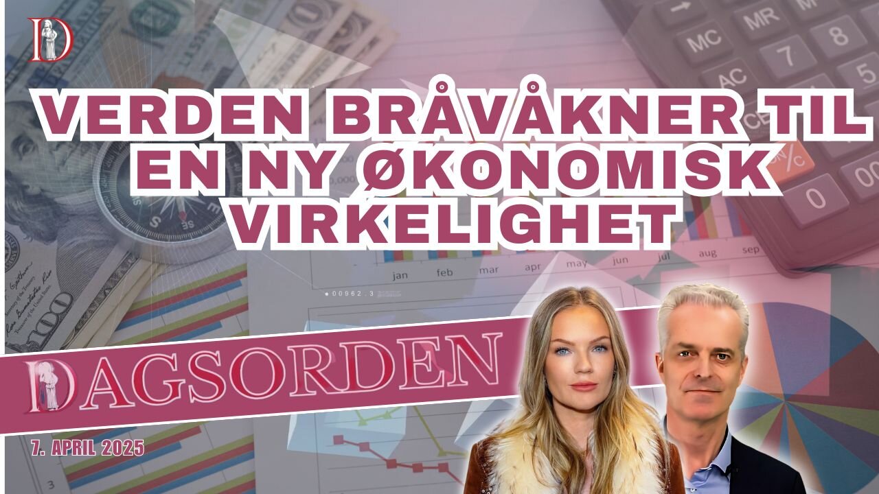 Verden bråvåkner til en ny økonomisk virkelighet | Dagsorden med 7. april 2025