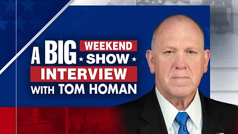 A Big Weekend Show Interview with Tom Homan | 6/08/2025