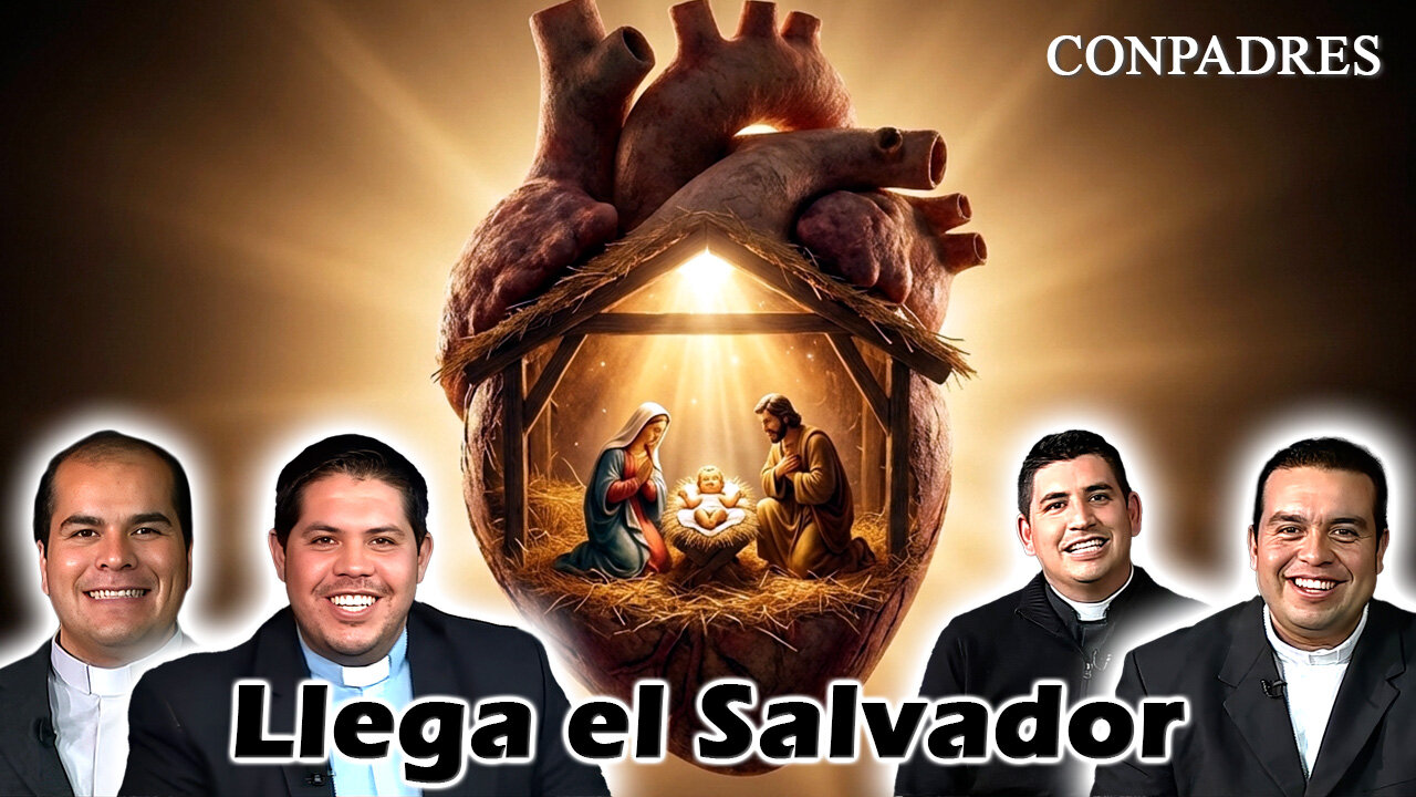 Llega el Salvador - ConPadres