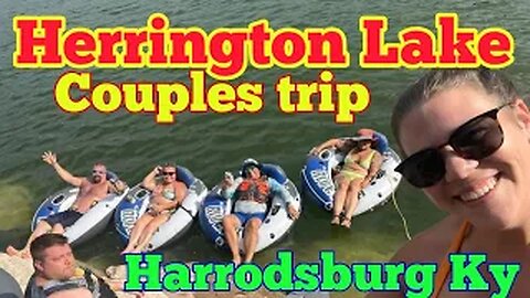 Herrington Lake Couples Trip - Harrodsburg Kentucky