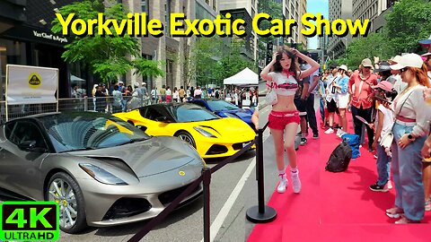 【4K】Toronto Yorkville Exotic Car 🚗 Show Canada 🇨🇦