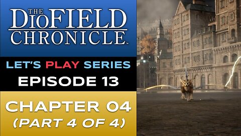 The DioField Chronicle (PS5) - Episode 13/22 - Let’s Play Series - Full Gameplay