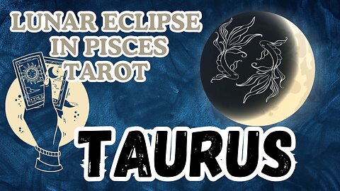 Taurus ♉️ - Loyalties will be tested! Lunar Eclipse in Pisces Tarot Reading #taurus #tarot