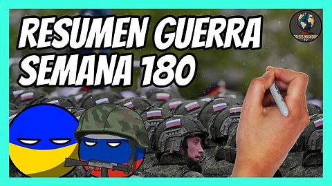 ✅ RESUMEN de la semana 179 de guerra entre Ucrania y Rusia en 6 minutos | Coalición europea