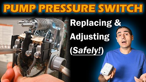 DIY Pumptrol Well Pump Pressure Switch Installation - Safely and Easily!