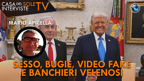Mario Apicella: sesso, bugie, video fake e banchieri velenosi