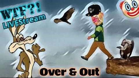 Over & Out - WTF?! LIVEStream